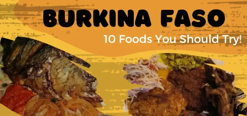 10 Burkina Faso Foods You Should Try