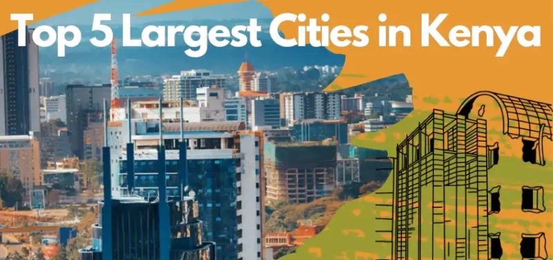 Top 5 Largest Cities in Kenya