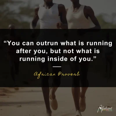 You can outrun what is running after you, but not what is running inside of you.